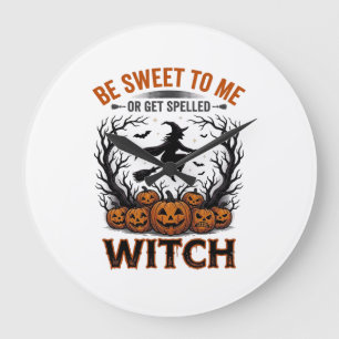 Halloween Witch Design Be Sweet Or Get Spelled_1 Large Clock