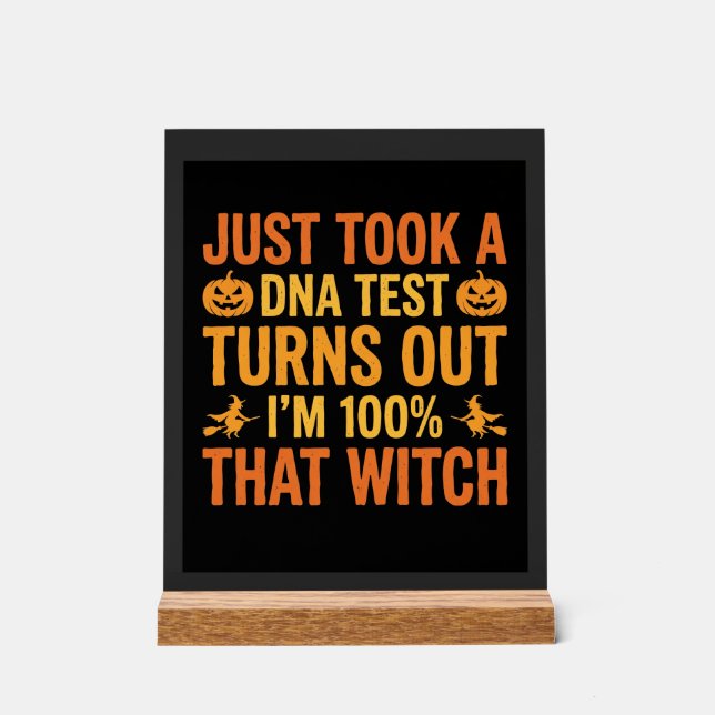 Halloween Witch DNA Test Funny Design Acrylic Sign (Front)