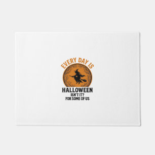 Halloween Witch Every Day Is Halloween Funny Vinta Doormat