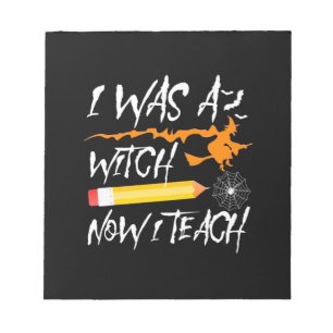 Halloween Witch Now I Teach Notepad