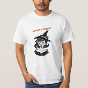 Halloween - Witch, Please! T-Shirt