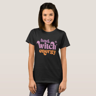 Halloween Witch Quote T-Shirt