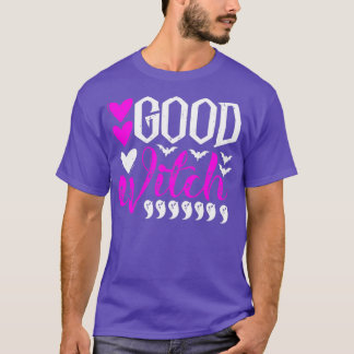 Halloween Witch Slogan Good Witch Pink amp Black 1 T-Shirt