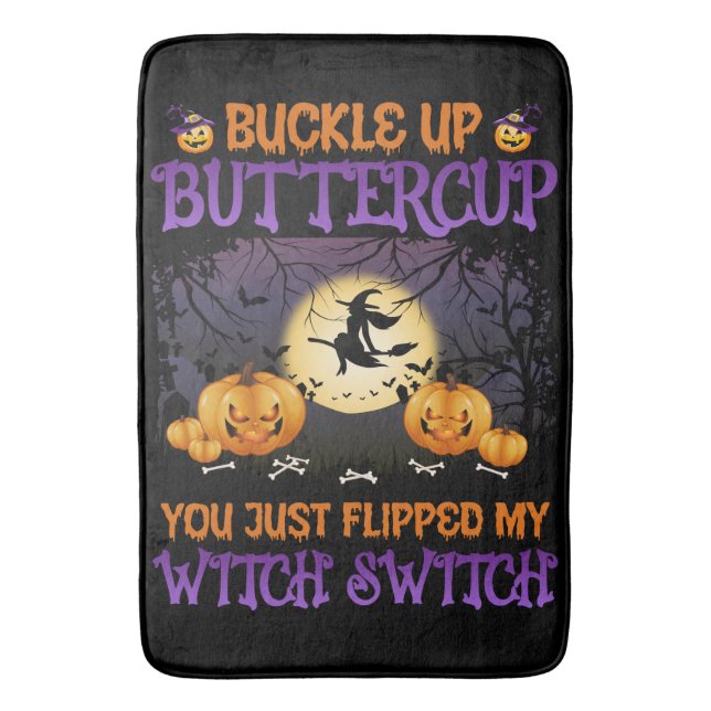 Halloween Witch Switch Buckle Up Buttercup    Bath Mat (Front Vertical)
