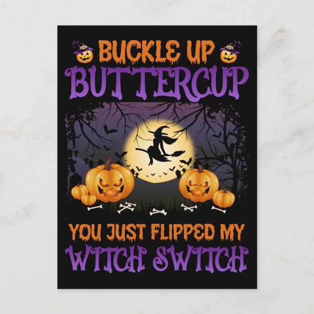 Halloween Witch Switch Buckle Up Buttercup     Holiday Postcard (Front)