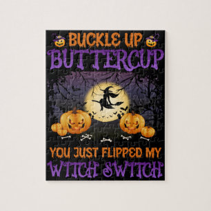 Halloween Witch Switch Buckle Up Buttercup  Jigsaw Puzzle