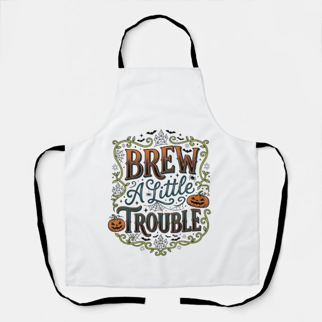 Halloween Witch Typography Brew A Little Trouble_1 Apron (Front)