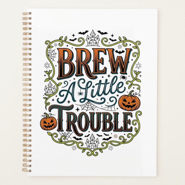 Halloween Witch Typography Brew A Little Trouble_1 Planner (Front)