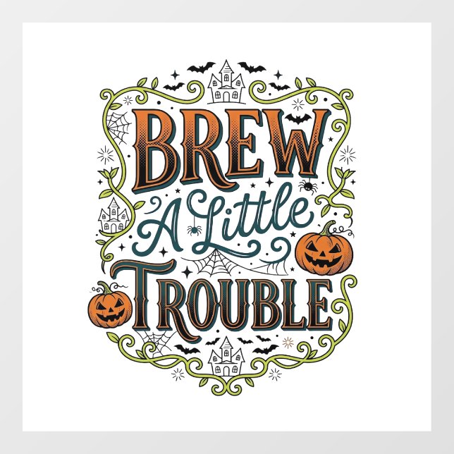 Halloween Witch Typography Brew A Little Trouble_1 Window Cling (Sheet)