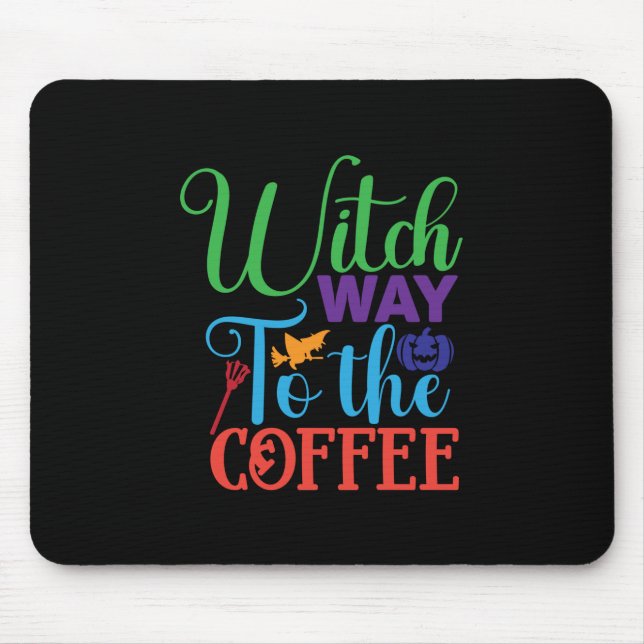 Halloween Witch Way To The Coffee Mouse Mat (Front)