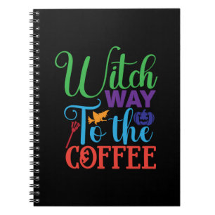 Halloween Witch Way To The Coffee Notebook