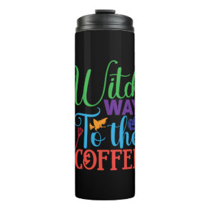 Halloween Witch Way To The Coffee Thermal Tumbler