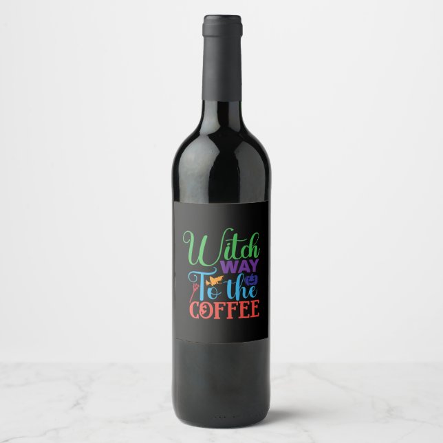 Halloween Witch Way To The Coffee Wine Label (Front)