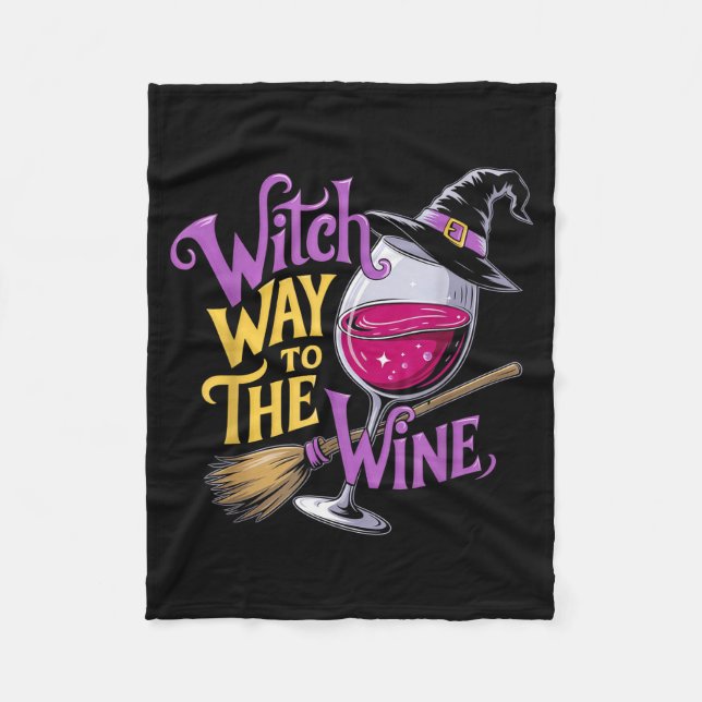 Halloween Witch Way To The Wine Funny Witch Wine L Fleece Blanket (Front)