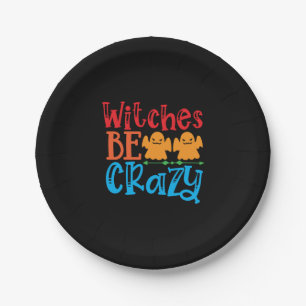 Halloween Witches Be Crazy Birthday Paper Plate