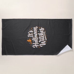 Halloween Witches Cute Witch Quote Design_1 Beach Towel