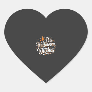 Halloween Witches Cute Witch Quote Design_1 Heart Sticker
