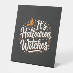Halloween Witches Cute Witch Quote Design_1 Pedestal Sign