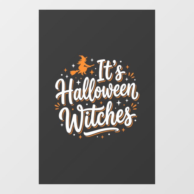 Halloween Witches Cute Witch Quote Design_1 Window Cling (Sheet)