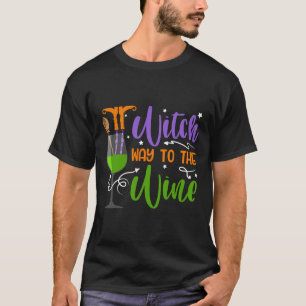 Halloween Witches Witch Way To The Wine Costume T-Shirt