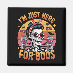 Halloween Women Funny Im Just Here For The Boos Sk Magnet