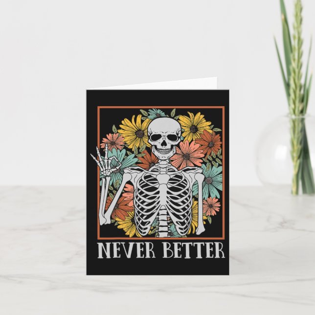 Halloween Women Never Better Skeleton Floral Skull Card (Front)