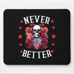 Halloween Women Never Better Skeleton Floral Skull Mouse Mat