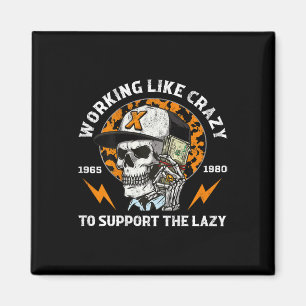 Halloween Working Like Crazy To Support The Lazy I Magnet