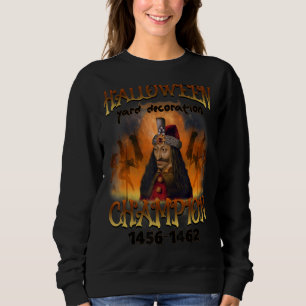 Halloween Yard Decoration Champion Vlad Dracula Sweatshirt