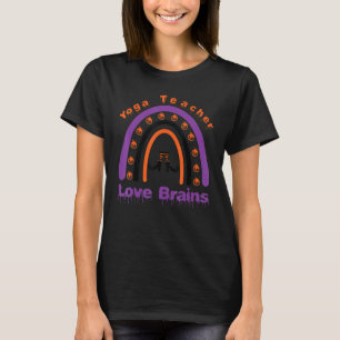 Halloween Yoga Teacher Love Brains Rainbow Hallowe T-Shirt