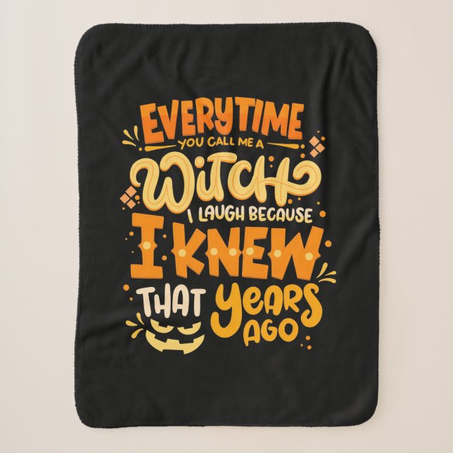 Halloween You Call Me A Witch Sherpa Blanket (Front)
