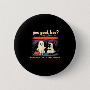 Halloween You Good, Boo_ Suicide Prevention Mental 6 Cm Round Badge