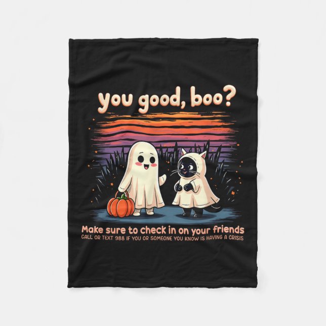 Halloween You Good, Boo_ Suicide Prevention Mental Fleece Blanket (Front)