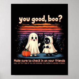 Halloween You Good, Boo_ Suicide Prevention Mental Poster