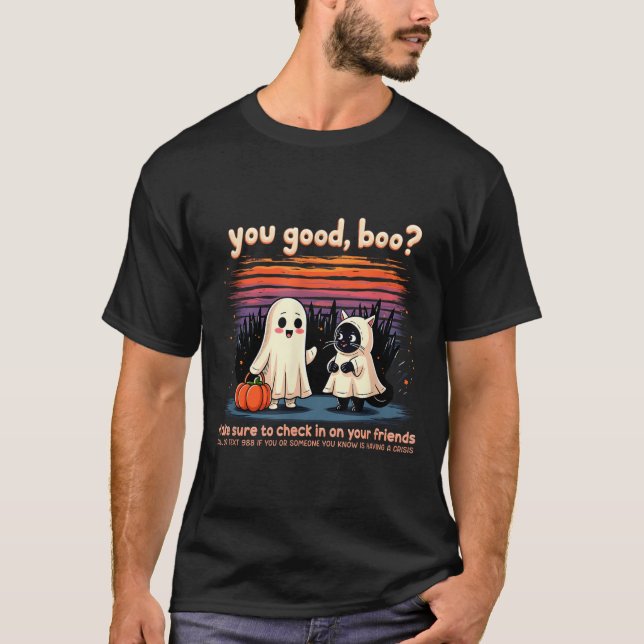 Halloween You Good, Boo_ Suicide Prevention Mental T-Shirt (Front)