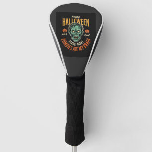 Halloween Zombies Ate My Brain Golf Head Cover