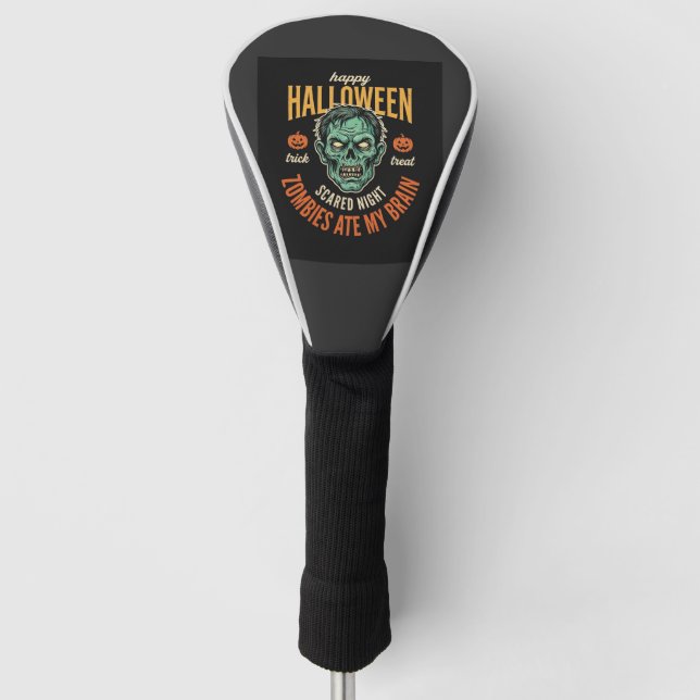 Halloween Zombies Ate My Brain Golf Head Cover (Front)
