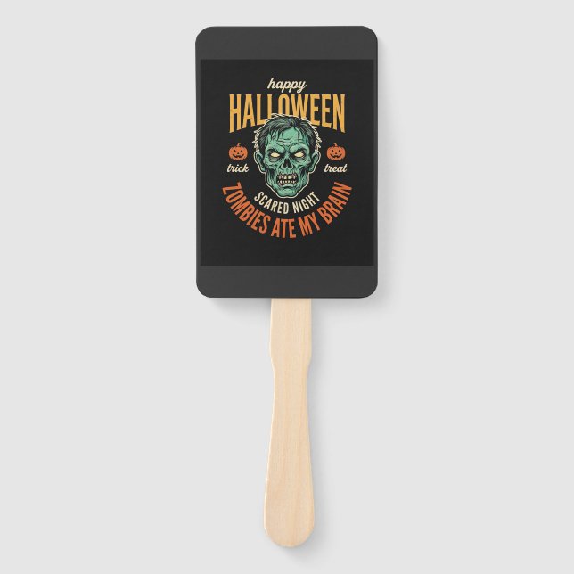 Halloween Zombies Ate My Brain Hand Fan (Front)