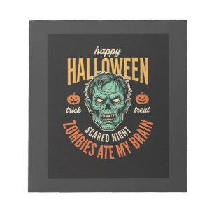 Halloween Zombies Ate My Brain Notepad