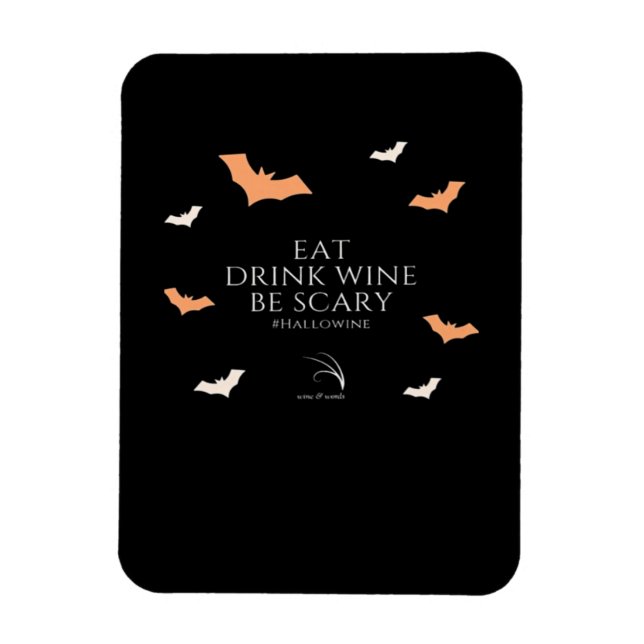 Hallowine Halloween Quote Eat Drink Be Scary Magnet (Vertical)