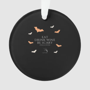 Hallowine Halloween Quote Eat Drink Be Scary Ornament