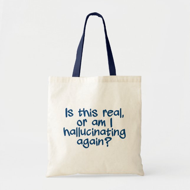 HALLUCINATING bag - choose style & colour (Front)