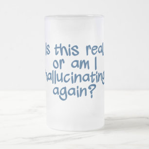 HALLUCINATING mug - choose style & colour