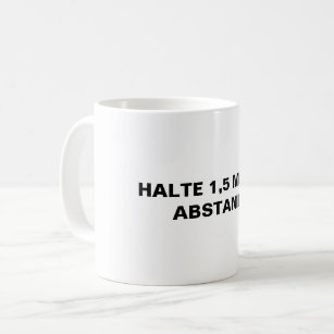 Halte 1,5 Metre Abstand Precaution in German Coffee Mug