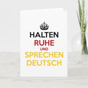 Halten Ruhe und Sprechen Deutsch Card