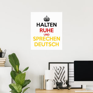 Halten Ruhe und Sprechen Deutsch Poster