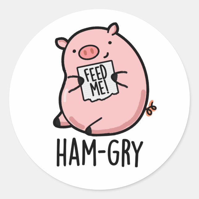 Ham-gry Funny Animal Pig Pun  Classic Round Sticker (Front)