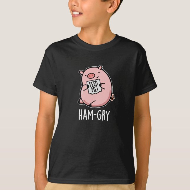 Ham-gry Funny Animal Pig Pun Dark BG T-Shirt (Front)