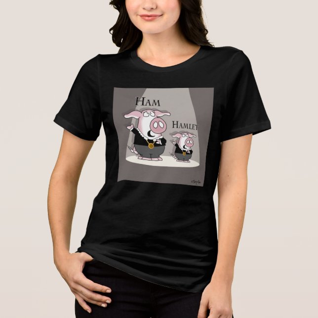 Ham / Hamlet Tri-Blend Shirt (Front)