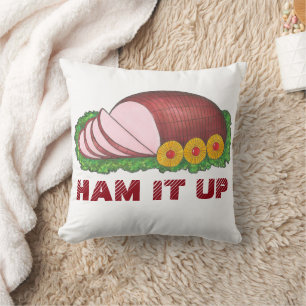 HAM IT UP Funny Holiday Foodie Christmas Dinner Cushion